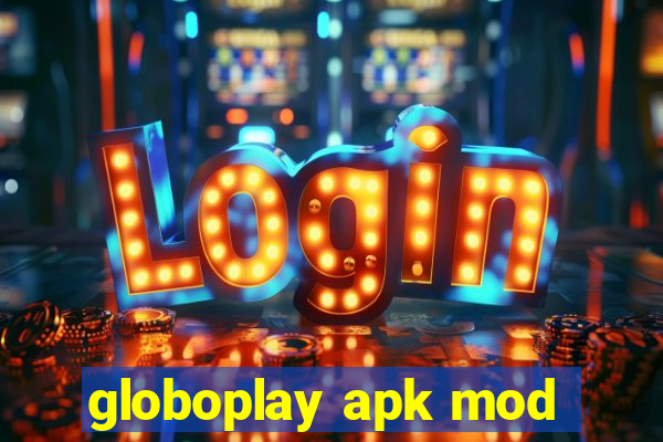 globoplay apk mod